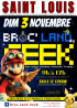 Broc' land geek - Saint-Louis