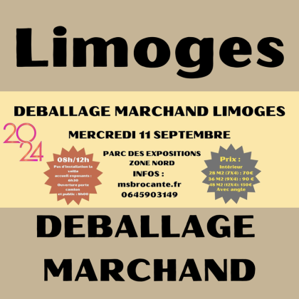 Déballage marchand professionnel - Limoges