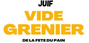 Vide-Greniers de la Fête du Pain - Juif