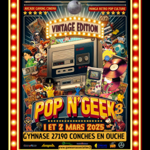 Convention pop n'geek 3 édition vintage - Conches-en-Ouche